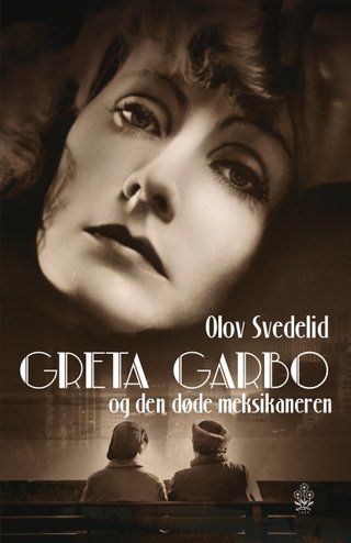 Greta Garbo og den døde meksikaneren
