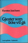 Gjester som ikke vil gå - essays og prekener