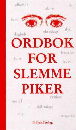 "Ordbok for slemme piker" av Tania Schlie