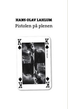 "Pistolen på plenen" av Hans Olav Lahlum