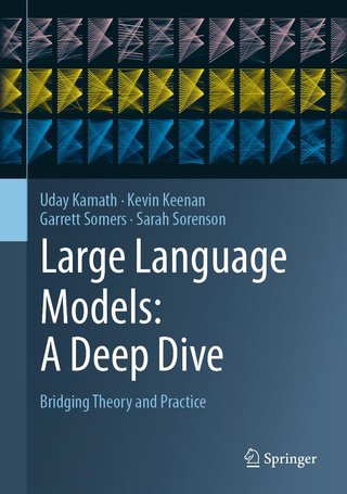 "Large Language Models: A Deep Dive Bridging Theory and Practice" av Sarah Sorensen