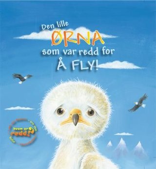 Den lille ørna som var redd for å fly!