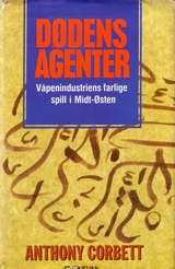 Dødens agenter - rustningsindustriens farlige spill i Midt-Østen