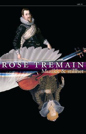 "Musikk og stillhet" av Rose Tremain