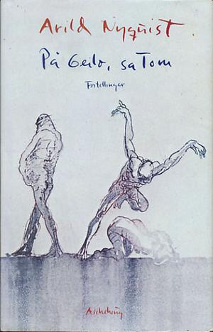 "På Geilo, sa Tom" av Arild Nyquist