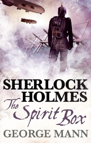 "Sherlock Holmes The Spirit Box" av George Mann
