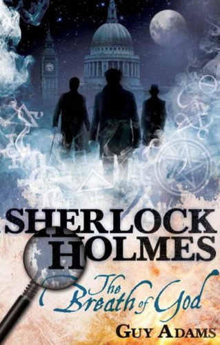 "The Further Adventures of Sherlock Holmes - The Breath of God (Further Advent/Sherlock Holmes)" av Guy Adams