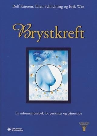 Brystkreft - en informasjonsbok for pasienter og pårørende