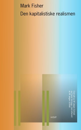 "Den kapitalistiske realismen finnes det ingen alternativer?" av Mark Fisher