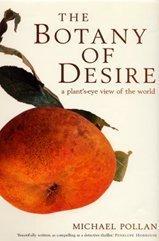 "The Botany of Desire A Plant's-eye View of the World" av Michael Pollan