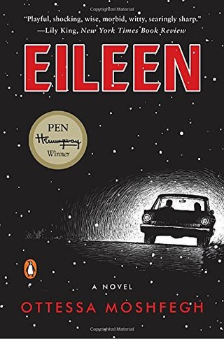 "Eileen A Novel" av Ottessa Moshfegh