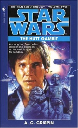 "The Hutt gambit - Han Solo trilogy : book 2" av Ann C. Crispin