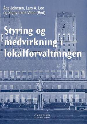 "Styring og medvirkning i lokalforvaltningen" av Åge Johnsen