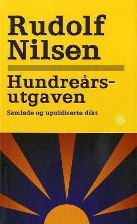 Hundreårsutgaven - samlede og upubliserte dikt
