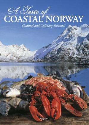 "A taste of coastal Norway - cultural and culinary treasures" av Kirsti Mathilde Thorheim