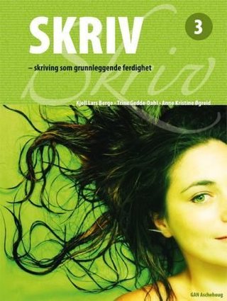 "Skriv 3 - skriving som grunnleggende ferdighet" av Kjell Lars Berge