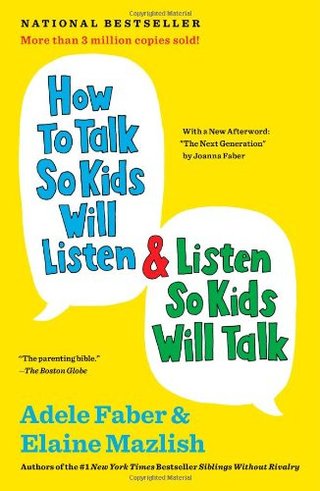 "How to Talk So Kids Will Listen & Listen So Kids Will Talk" av Adele Faber