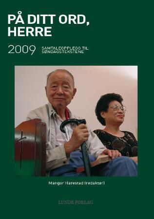 På ditt ord, Herre - 2009