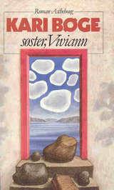 "Søster, Viviann" av Kari Bøge