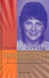 Forvandlingens vei - slik kan vi forandre verden ved å forandre oss selv