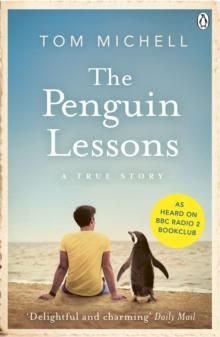 "The penguin lessons - a true story" av Tom Michell