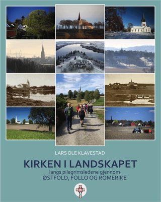 "Kirken i landskapet Kirken i landskapet    av Lars Ole Klavestad   ISBN 9788292159Langs pilegrimsledene gjennom Østfold, Follo og Romerike" av Lars Ole Klavestad