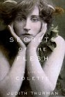 Secrets of the Flesh - A Life of Colette