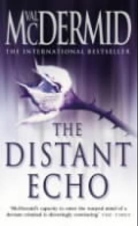 "The distant echo" av Val McDermid