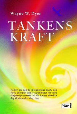 "Tankens kraft" av Wayne W. Dyer