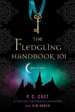 "The Fledgling Handbook 101 (House of Night Novels)" av P C Cast