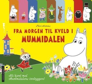 Fra morgen til kveld i Mummidalen - bli med og møt innbyggerne i Mummidalen!