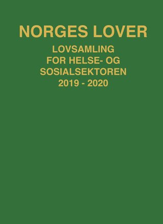 Norges lover - lovsamling for helse- og sosialsektoren 2019-2020