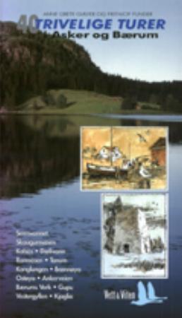 "40 trivelige turer i Asker og Bærum" av Anne Grete Giæver