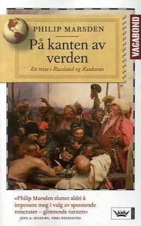 På kanten av verden - en reise i Russland og Kaukasus