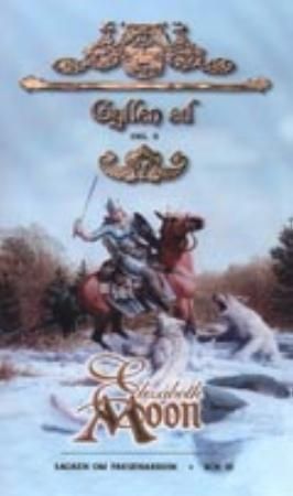 "Sagaen om Paksenarrion Bok 3 : Del 2 : Gyllen ed" av Elizabeth Moon