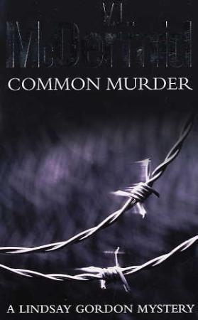 "Common murder - a Lindsay Gordon mystery" av V.L. McDermid