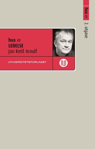 "Hva er ledelse" av Jan Ketil Arnulf