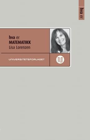 "Hva er matematikk" av Lisa Lorentzen