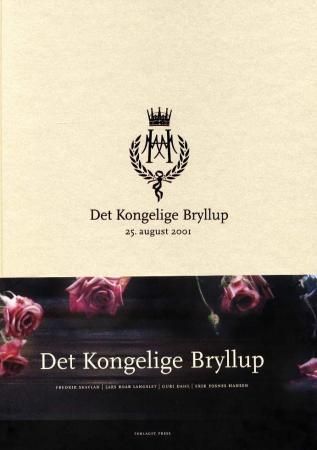 Det kongelige bryllup - 25. august 2001
