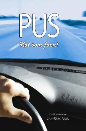 "Pus kåt som faen!" av Jan-Erik Fjell