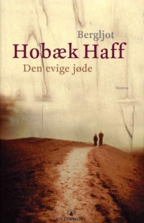 "Den evige jøde - roman" av Bergljot Hobæk Haff
