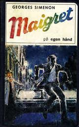 "Maigret på egen hånd" av Georges Simenon