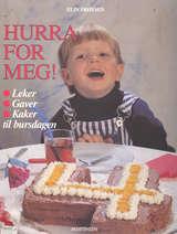 Hurra for meg! - leker, gaver, kaker til bursdagen