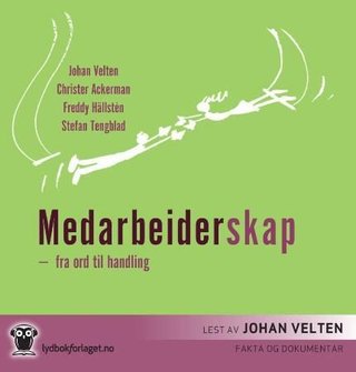 "Medarbeiderskap fra ord til handling" av Johan Velten