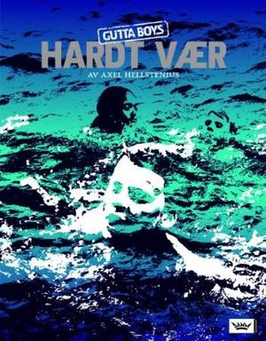 "Hardt vær" av Axel Hellstenius