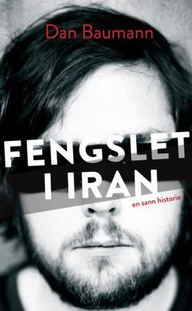 Fengslet i Iran - en sann historie