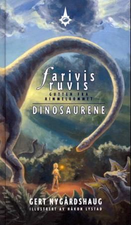 Farivis Ruvis - gutten fra himmelrommet : dinosaurene