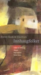 "Innhaugfolket. Bd. 1-4" av Anne Karin Elstad
