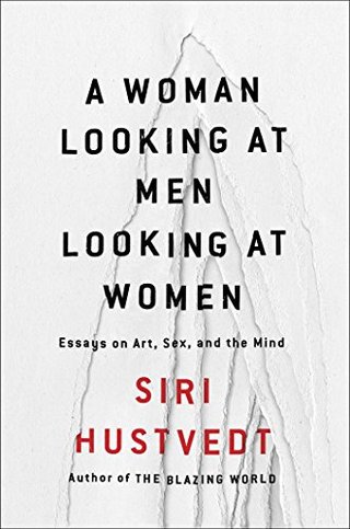 "A Woman Looking at Men Looking at Women Essays on Art, Sex, and the Mind" av Siri Hustvedt
