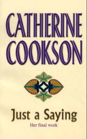 Just a saying - a final personal anthology